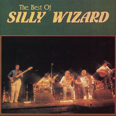 Silly Wizard/Best Of Silly Wizard